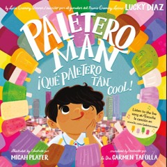 Read ebook [PDF] 📚 Paletero Man/¡Que Paletero tan Cool!: Bilingual English-Spanish Full Pdf