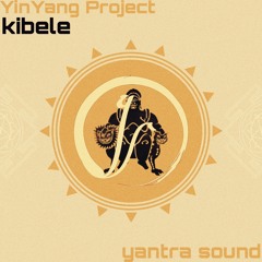 YinYang Project - Kibele (Original Mix)