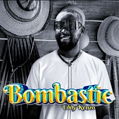 Bombastic - Eddy Kenzo