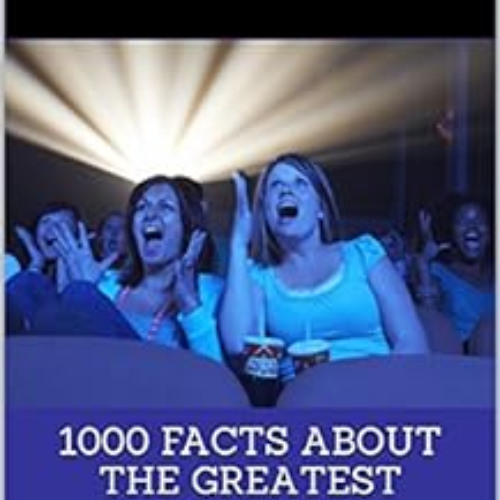 [VIEW] KINDLE 💖 1000 Facts About the Greatest Movies Ever Vol. 3 by James Egan [KIND