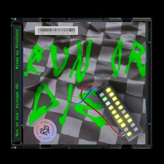 "Run or Die" Mixtape #01 by Pixelord