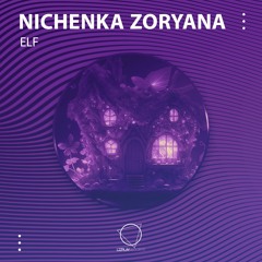 Nichenka Zoryana - ELF (LIZPLAY RECORDS)