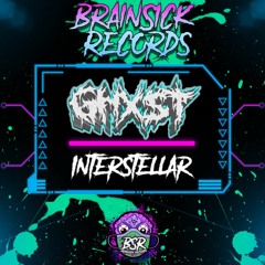 !GHxST! - INTERSTERLLAR [BRAINSICK RECORDS PREMIERE] FREE DL