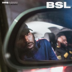 BSL (Feat. Mundu)