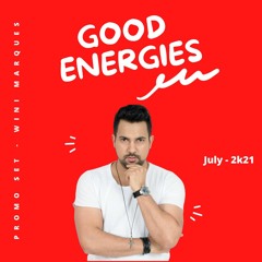 Good Energies - Promo Set - Wini Marques July 2k21 A
