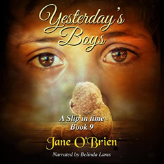 READ EBOOK 📔 Yesterday's Boys: A Slip in Time, Book 9 by unknown PDF EBOOK EPUB KIND