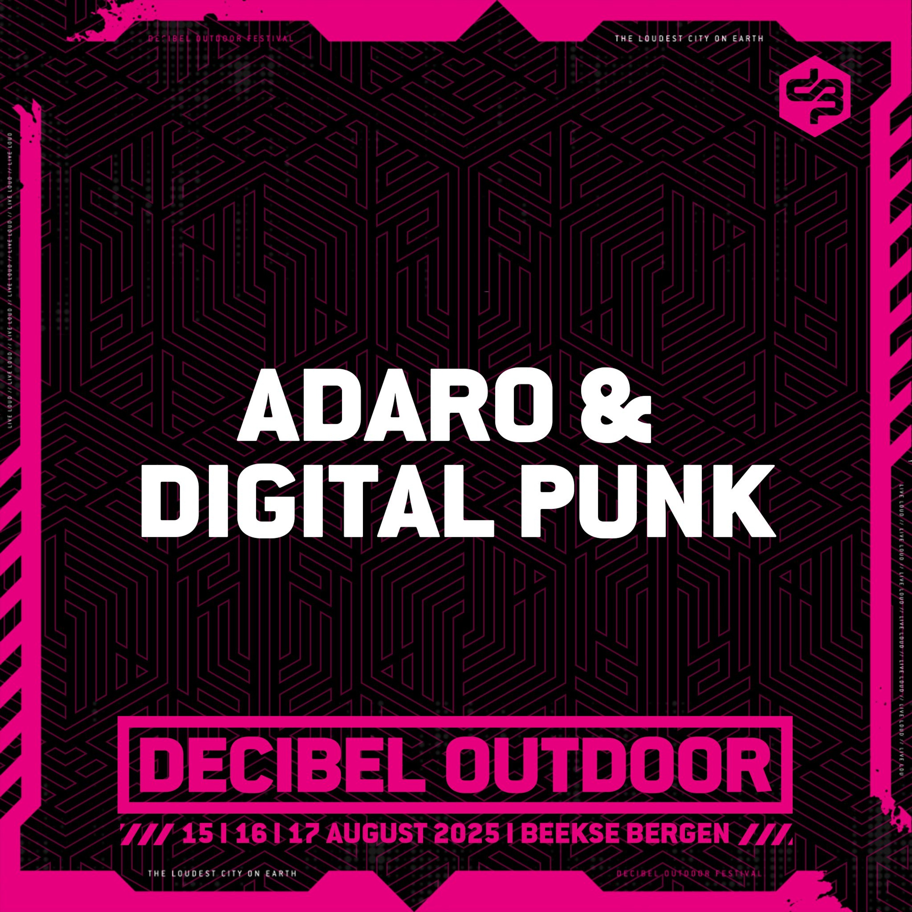 Adaro & Digital Punk | Decibel outdoor 2025 | Friday | Sound of Decibel episode artwork