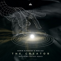 Karim Alkhayat, Rad Lez -The Creator (Mateo! Remix)