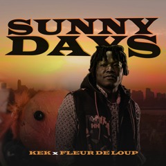 Sunny Days Kek and Fleur De Loup