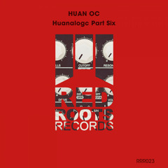 Huan OC - PART SIX A (Original Mix)