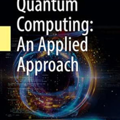 Get EPUB 📂 Quantum Computing: An Applied Approach by Jack D. Hidary EPUB KINDLE PDF