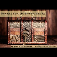 “Between a Devil and the Deep Blue Sea” by Winter_of_our_Discontent (OFMD) ft. fake_geek_boy