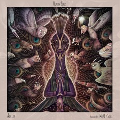 PREMIERE #1044 | Adriak - Human Birds [elbosquë] 2020