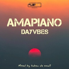 Amapiano DayVibes 2 Mixed by KABZA DE SMALL