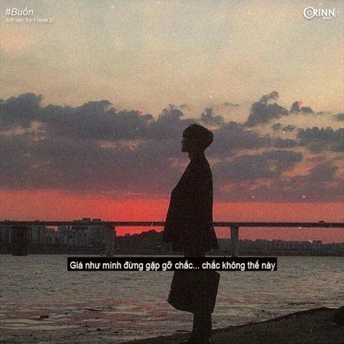 Buồn (Lofi Ver.) - Vũ Duy Khánh X Freak D