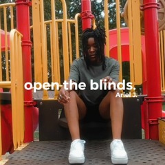 Open The Blinds