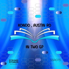 PREMIERE: Kondo & Austin - Dancing Boy [SSR073]