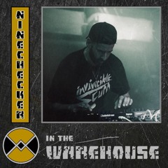 Warehouse Manifesto presents: NINECHECKER (LIVE) In The Warehouse