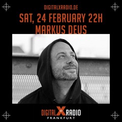 Markus Deus @ Digital X Radio Frankfurt (24.02.2024)