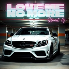 Love Me No More