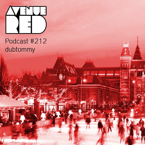 Avenue Red Podcast #212 - dubtommy