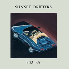 PREMIERE: Fio Fa - Enter The Turtle [Sunset Drifters]