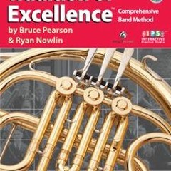 [View] KINDLE 📚 W61HF - Tradition of Excellence Book 1 - F Horn by  Bruce Pearson &