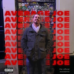 AVERAGE JOE - By Erik Woodz - Official single from Safe Space the Masterpiece