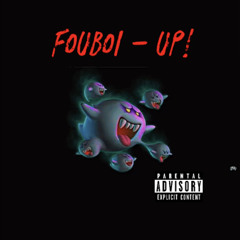 FouBoi - UP!