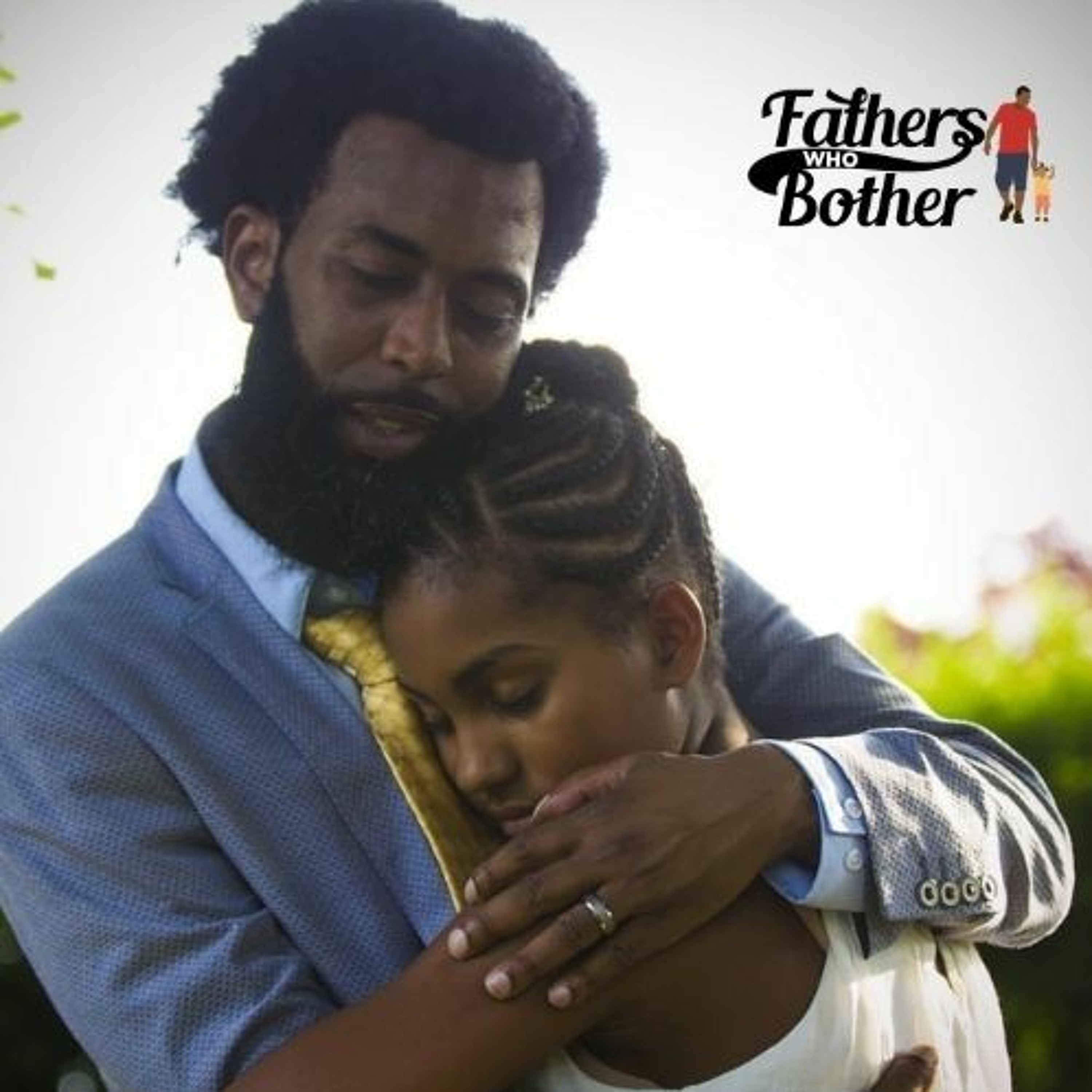 Fathers Who Bother Podcast