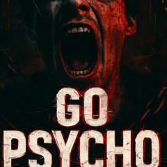 Go Psycho