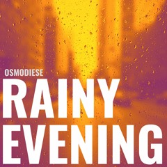 Rainy Evening