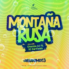 Montaña Rusa Mix Vol.1 by DJ Garfields - Chamba DJ IR