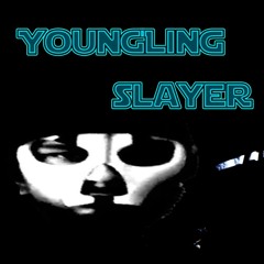 Younglingslayer