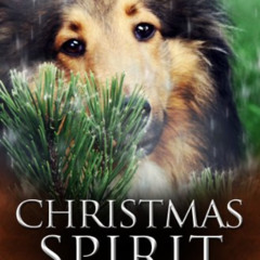 [ACCESS] KINDLE 📑 Christmas Spirit (Angel Paws Holiday Book 3) by  Jordan Taylor EPU