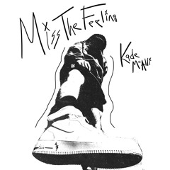 MISS THE FEELING (prod. Pacific)