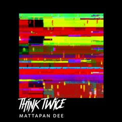 Think Twice
