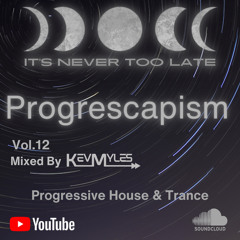 Progrescapism vol.12 Mixed By Kev Myles
