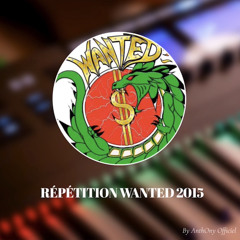 Wanted - Répétition 2015 By AnthOny Officiel