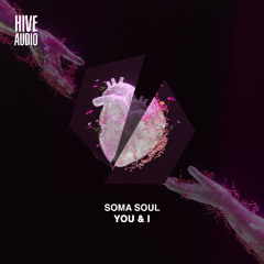 Soma Soul - You & I