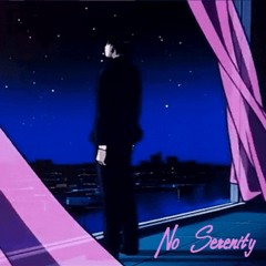 No Serenity