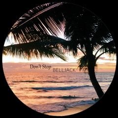 FREE DOWNLOAD: Belljack - Don't Stop