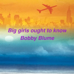 Big Girls ought to know