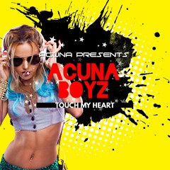 Acuna Boyz-Touch My Heart (Radio Edit) out 5th Nov 2021