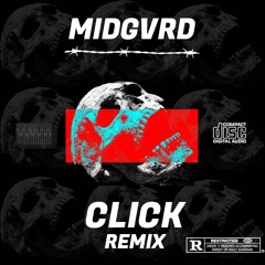 Blaize X Daze Off - CLICK (Midgvrd Remix)