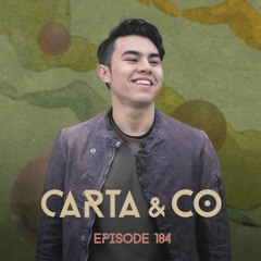 CARTA & CO - EPISODE 184