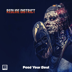 Redline District - Feed Your Soul (Short Play)