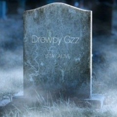 Drewpy Gzz - Stay Alive (Prod By. Elias Beatz)