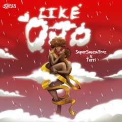 SuperSmashBroz & Terri - Like Ojo