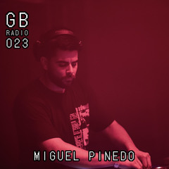 GB-RADIO-023: MIGUEL PINEDO